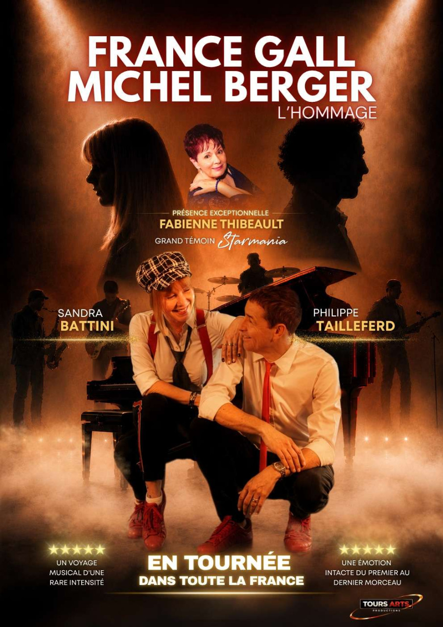 FRANCE GALL MICHEL BERGER L'HOMMAGE &copy;Tours Arts Productions