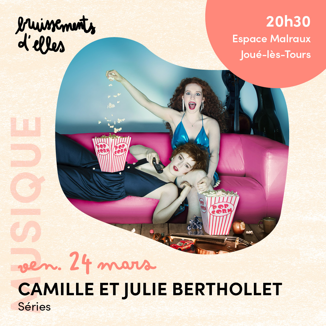 Camille et Julie Berthollet ©Bruissements d'Elles